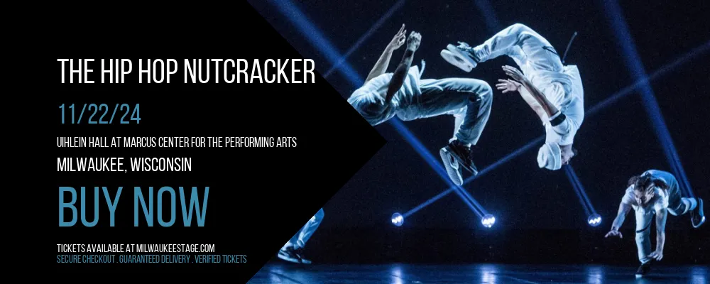 The Hip Hop Nutcracker at Uihlein Hall at Marcus Center For The Performing Arts